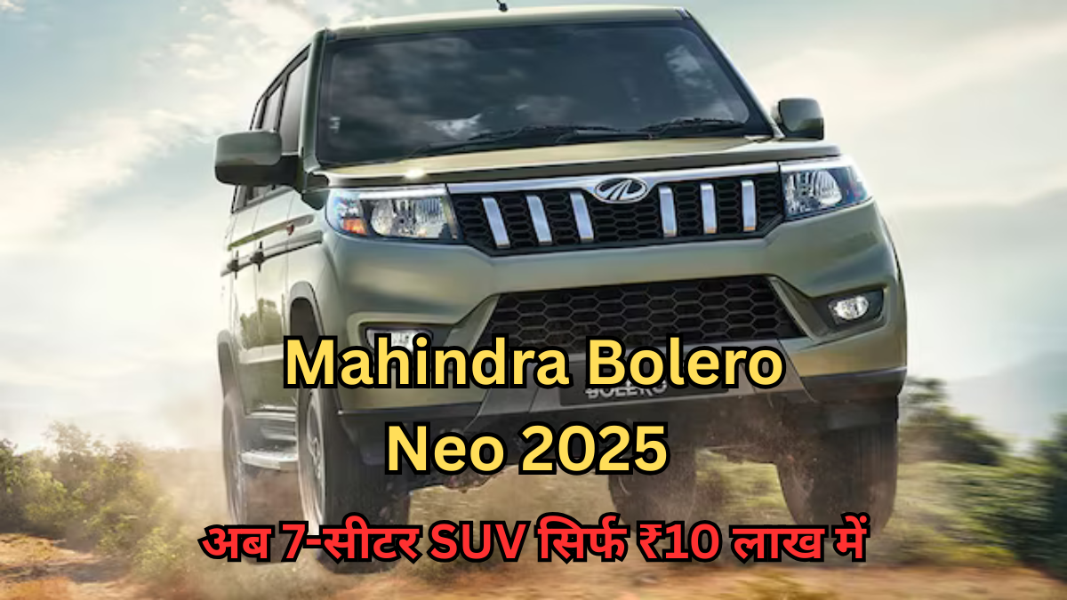 Mahindra Bolero Neo 2025